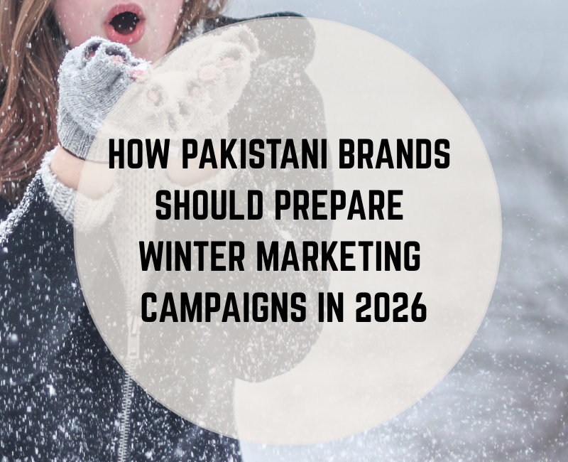 winter-marketing-campaigns-pakistan-2026